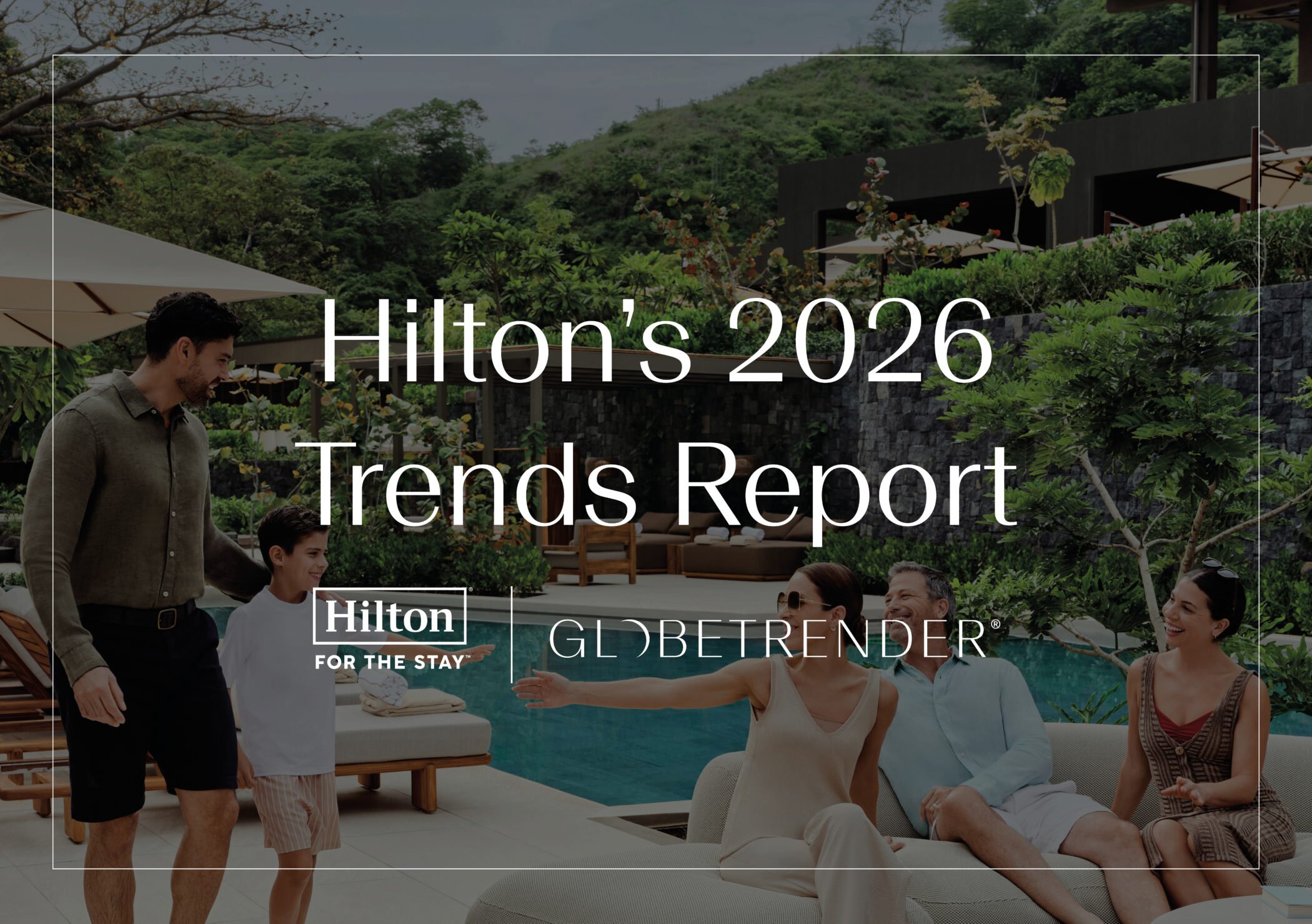 Hilton's 2026 Trends Report
